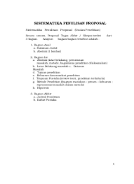 Penelitian merupakan hal yang penting karena dengan sebab adanya penelitian membuat munculnya pengetahuan dan wawasan baru yang belum didapatkan sebelumnya. Sistematika Penulisan Proposal Petunjuk Doc