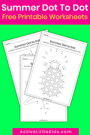 So, of course, i needed to make some extra for them! Summer Dot To Dot For Kindergarten Active Little Kids
