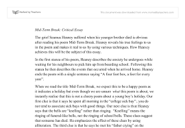 Mid Term Break Critical Essay Heaney Reveals His True Feelings To Us In The Poem And Makes It Real To Us By Using Various Techniques How Heaney Achieves This Will Be The Subject