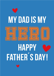 Father's day is a time to celebrate all the superheroes in our lives who we call dad. the celebration also extends to stepfathers, grandpas, uncles, and other fatherly figures! My Dad Is My Hero Father S Day Cards Send Real Postcards Online