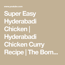 Super Easy Hyderabadi Chicken Hyderabadi Chicken Curry Recipe The Bombay Chef Varun Inamdar Youtube Curry Chicken Recipes Curry Recipes Curry Chicken