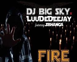 Download Mp3 Dj Bigsky Luudedeejay Fire Ft Sbhanga Dj Songs News Songs