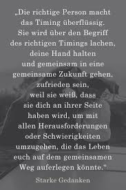 Wenn Du Die Richtige Person Triffst Wird Das Timing Keine Rolle Spielen Ehemann Zitate Spirituelle Gedanken Bewegende Spruche