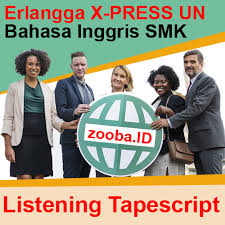 Tape Script Paket 4 Listening Erlangga Express Un 2019 Smk Terbaru Terviral