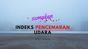 Maybe you would like to learn more about one of these? Semakan Indeks Pencemaran Udara Ipu 2019 Terkini Jerebu