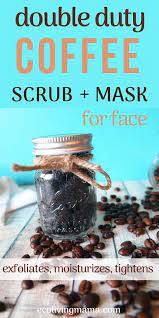 Easy Diy Coffee Scrubs For Face Body And Lips Homemade Gift Idea Homemade Coffee Scrub Coffee Scrub Diy Coffee Scrub Recipe