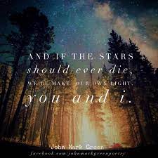 If The Stars Die By John Mark Green Love Quotes Romantic Quotes Poetry Johnmarkgree Romantic Quotes For Boyfriend Star Quotes Love Quotes For Wedding