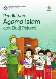 Pendidikan Agama Islam Dan Budi Pekerti Sd Mi Kelas Iii Kurikulum 2013 Edisi Revisi 2018 Buku Sekolah Elektronik Bse
