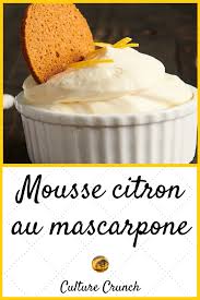Mousse Citron Au Mascarpone La Recette Facile Recette Facile Recette Citron Recette