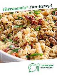 Mediteraner Nudelsalat Rezept Mediteraner Nudelsalat Nudelsalat Thermomix Thermomix Salat