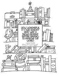 Color online with this game to color school coloring pages and you will be able to share and to create your own gallery online. Anne Frank Quote Improve The World Free Bookshelf Coloring Page Stevie Doodles Free Printable Coloring Pages