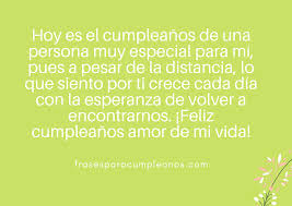 Imagenes de cumpleaños para mi amor. Felicitaciones De Cumpleanos Para Un Amor Distante Frasescumple