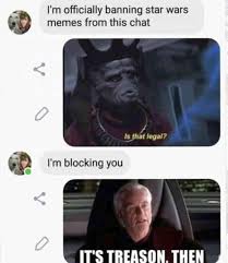There S Always That One Person In The Group Chat B Star Wars Memes Star Wars Facts Star Wars Quotes