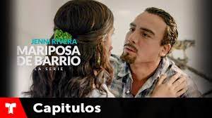 Mariposa De Barrio Capitulo 64 Telemundo Novelas Youtube
