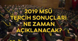 Msü tercih sonuçlarının açıklanmasıyla birlikte hava, kara, deniz ve harp okulları ile aynı okulların meslek yüksekokullarında eğitim almak isteyen on binlerce adayın heyecanlı bekleyişi son buldu. Msu Tercih Sonuclari Ne Zaman Aciklanacak 2019 Msu Tercih Sonuclari Nasil Ve Nereden Ogrenilir Egitim Haberleri