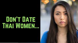 Maybe you would like to learn more about one of these? Date Thai Women 12 Reasons Not To Youtube