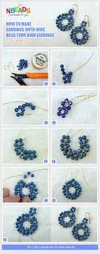 Try to keep the glass in the flame and keep rotating and so that it doesn't droop or cool, warm the mandrel in the flame just behind the glass. How To Make Earrings With Wire Bead Your Own Earrings Nbeads
