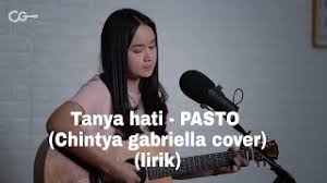 F em dm g c g am aku. Chords For Tanya Hati Pasto Chintya Gabriella Cover Lirik