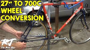 how to do 27 inch to 700c wheel conversion vintage bike update