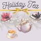Holiday Tea  — CSMC event in Cloverdale, CA
