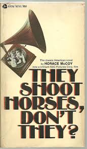 So it ends up looking like people are pulling the way they want to go. They Shoot Horses Don T They Signed Copy By Jane Fonda By Horace Mccoy Good Soft Cover 1969 Sabra Books