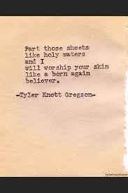 Tyler Knott Gregson Words Quotes Quotes Worship Quotes