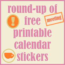 Round Up Of Free Printable Calendar Reminder Stickers Links Planner Calendar Printables Free Printable Planner Stickers Planner Printables Free