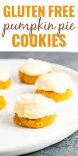 Gluten Free Pumpkin Pie Cookies With Maple Cream Cheese Frosting Gluten Free Pumpkin Cookies Gluten Free Pumpkin Pie Gluten Free Pumpkin