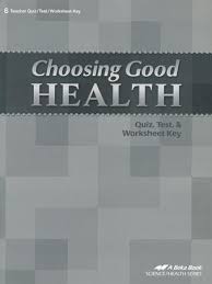 The screenings, counseling, and shots you need, and how often to. Abeka Choosing Good Health Quizzes Tests Worksheets Key Christianbook Com