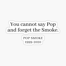Check spelling or type a new query. Pop Smoke Stickers Redbubble