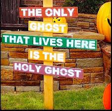 The halloween decorations you'll find on wayfair, including ghosts, spider webs, black cats, bats decorating for halloween should be a fun and playful occasion. Holy Ghost Halloween Quotes Christian Halloween Happy Halloween Quotes