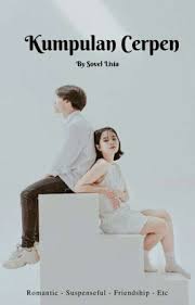 Kumpulan Cerpen Complete Haruskah Aku Yang Selalu Mengalah Wattpad