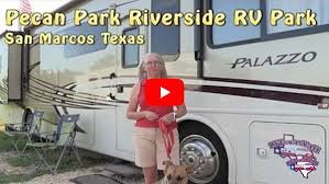 San marcos springs rv park san marcos, tx 1.6 miles e. Pecan Park Riverside Rv Park San Marcos Tx Rvtexasyall Com