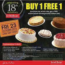 Find your nearest outlet now. Secret Recipe Buy 1 Free 1 Selected Outlets 23 Oct 2015