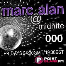 A proudly australian company formed by. Marc Alan At Midnite On Point Blank Fm London Uk Fridays 07 26 20 Test By Marc Alan