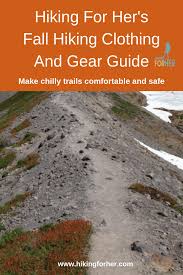 fall hiking clothing and gear guide for female hikers safe