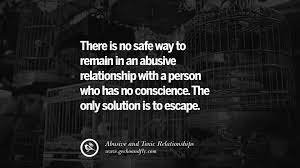 30 Quotes On Leaving An Abusive Toxic Relationships And Be Yourself Again What are the signs of an abusive relationship? 30 quotes on leaving an abusive toxic