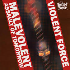 Stream tracks and playlists from volant on your desktop or mobile device. Violent Force Malevolent Assault Of Tomorrow Cd 13 99