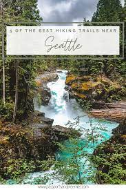 5 Of The Best Hiking Trails Near Seattle Passports And Preemies Seattle Hiking Washington Travel Washington State Travel