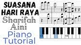Suasana hari raya (asyiela putri) berlalulah sudah ramadan sebulan berpuasa tiba syawal kita rayakan dengan rasa. Anuar Zain Ellina Suasana Hari Raya Piano By Ray Mak Tutorial Youtube