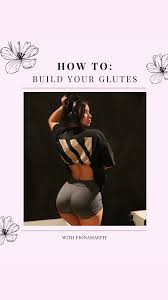 BUILD YOUR GLUTES