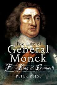 The Life Of General George Monck: For King and Cromwell