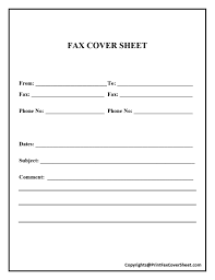 The fax cover sheet is faxed to the person who's getting your facsimile document before the actual document is faxed. Free Blank Printable Fax Cover Sheet Template Pdf Word Fax Cover Sheet Template