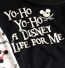Yo Ho Yo Ho A Pirate S Life For Me Tees Only Listing For One Shirt Only With Saying Yo Ho Yo Ho A Disney Life For Disney Life Disney Tshirts Disney