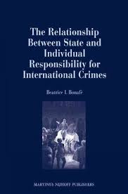 This article is a part of the guide: The Relationship Between State And Individual Responsibility For International Crimes
