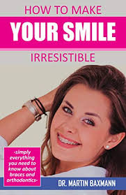 56 he promised to phone me at nine o'clock exactly, and he was. How To Make Your Smile Irresistible Simply Everything You Need To Know About Braces And Orthodontics English Edition Ebook Baxmann Martin Amazon De Kindle Shop