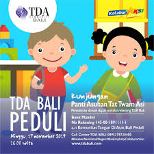 Maybe you would like to learn more about one of these? Tda Bali Peduli Panti Asuhan Tat Twam Asi Renon Komunitas Tangan Diatas Bali