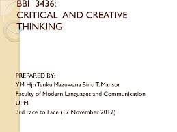 Although entry requirements for modern language degrees vary, students will certainly need to demonstrate a strong interest in other languages and cultures. Bbi 3436 Critical And Creative Thinking Prepared By Ym Hjh Tenku Mazuwana Binti T Mansor Faculty Of Modern Languages And Communication Upm 3rd Face Ppt Download