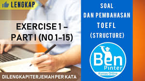 Hi guys.kali ini gw pengen ngajak kalian belajar toefl bareng dengan cara membahas buku toefl yang duah standar banget digunakan di seluruh indonesia yakni. Soal Dan Pembahasan Toefl Structure Exercise 1 No 1 15 Youtube