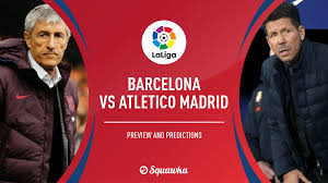 The logo featured the same two colors, blue and white. Barcelona V Atletico Madrid Predictions Confirmed Line Ups Live Stream Tv La Liga Live Action